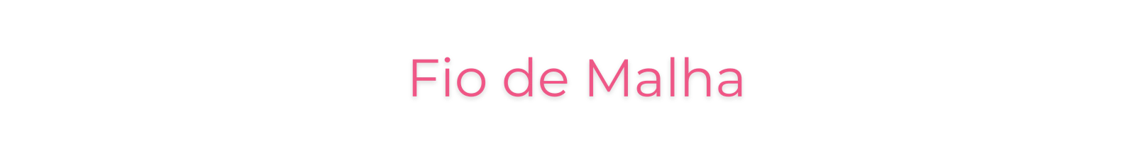 Banner da categoria Fio de Malha 35mm