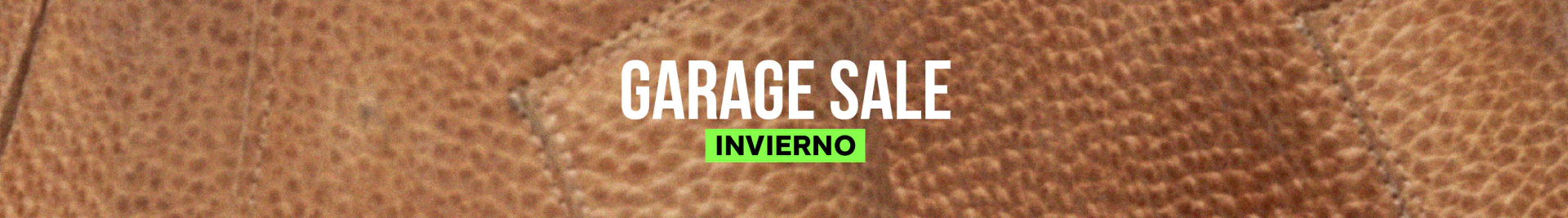 Banner de la categoría GARAGE SALE INVIERNO