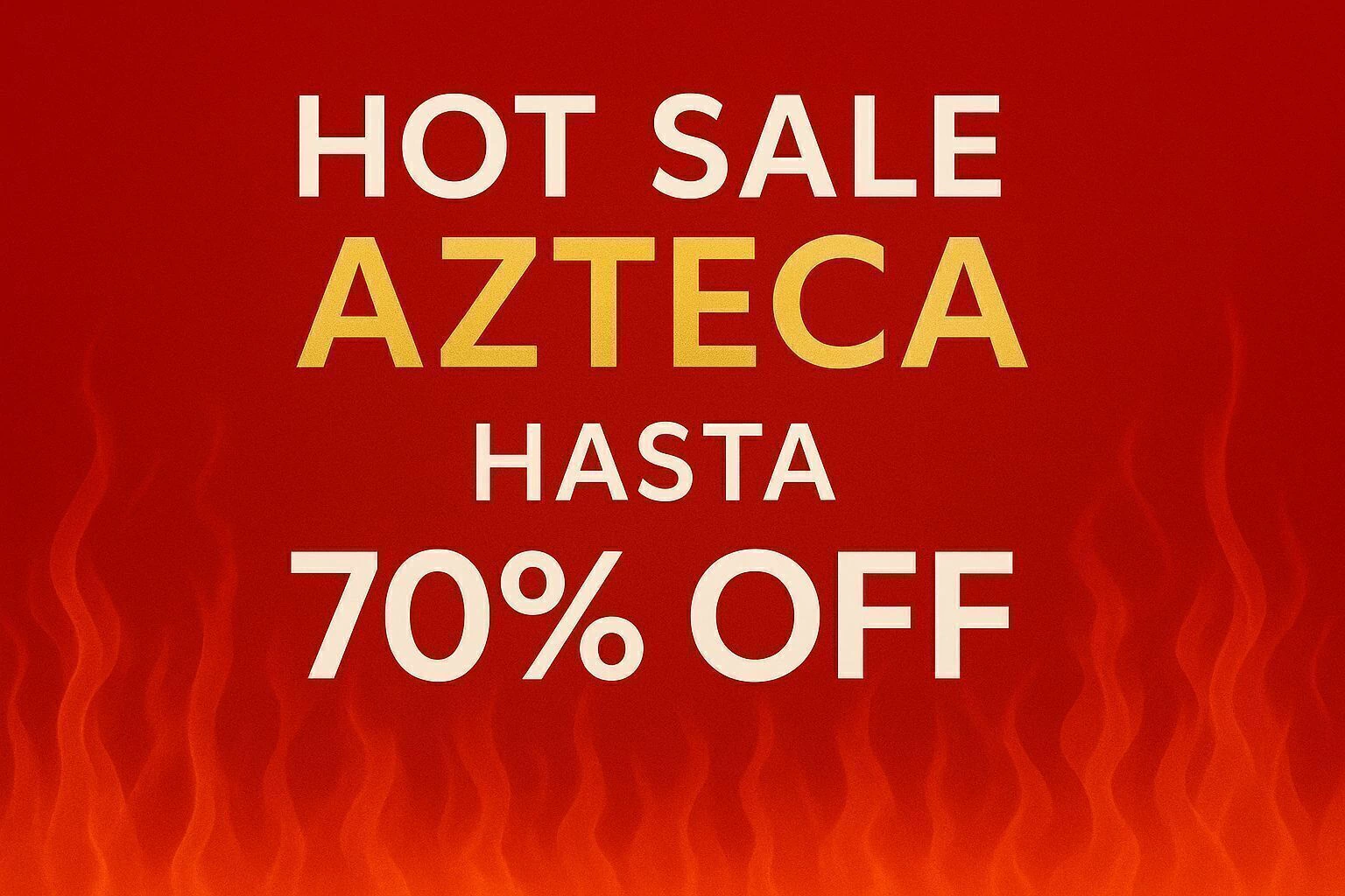 Banner de la categoría HOT SALE AZTECA