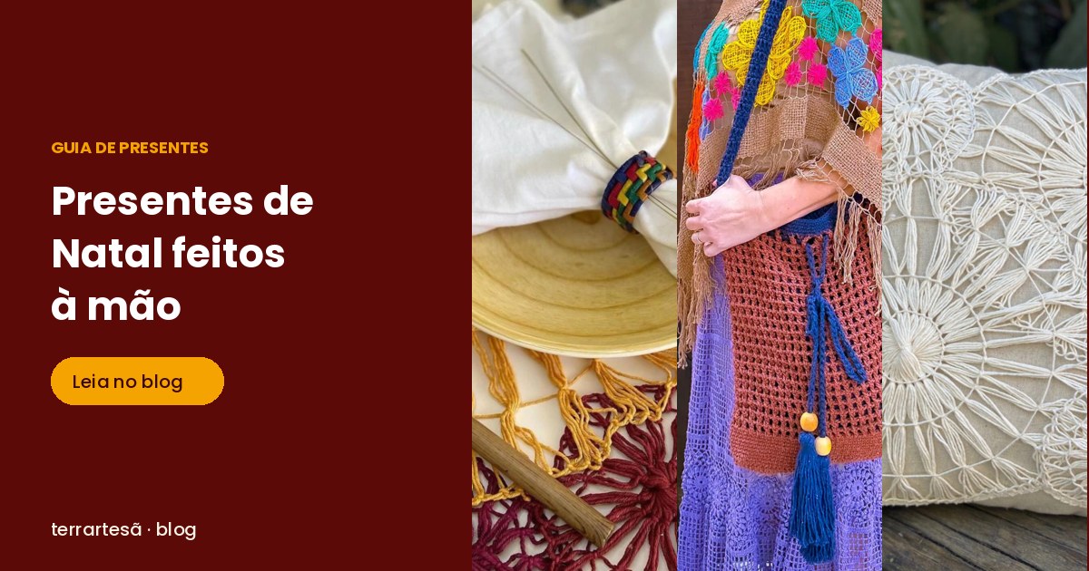 Presentes de Natal artesanais feitos &agrave; m&atilde;o