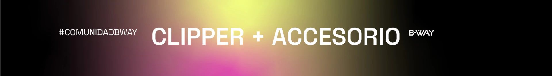 Banner de la categoría CLIPPER + ACCESORIO