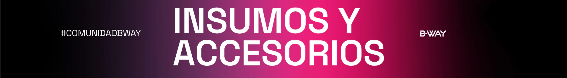 Banner de la categoría INSUMOS Y ACCESORIOS