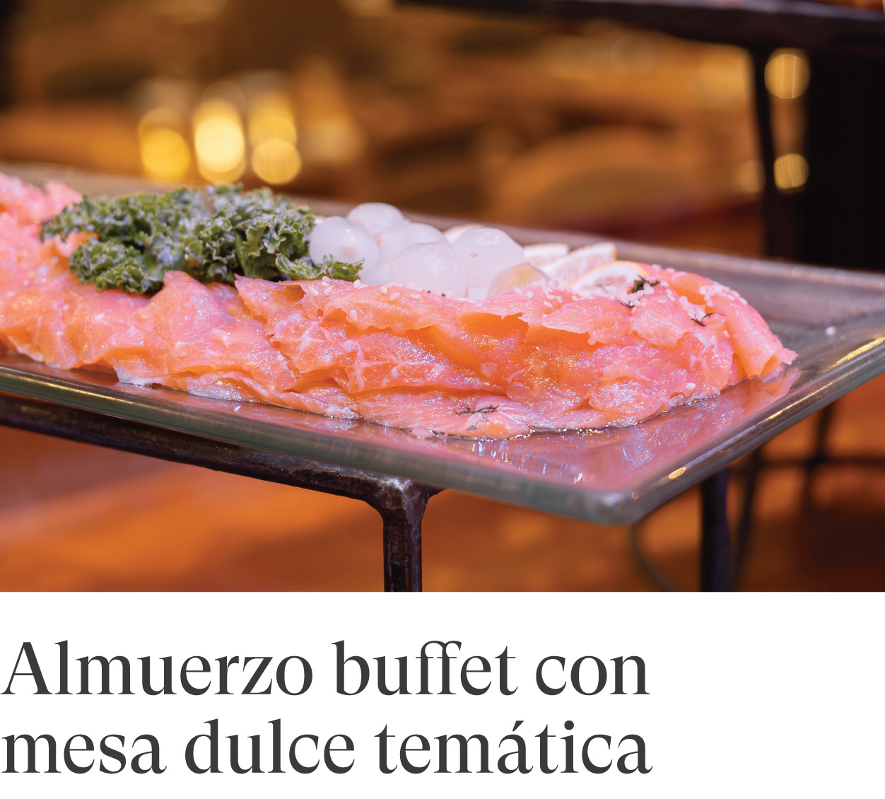 Almuerzo buffet con amplia variedad