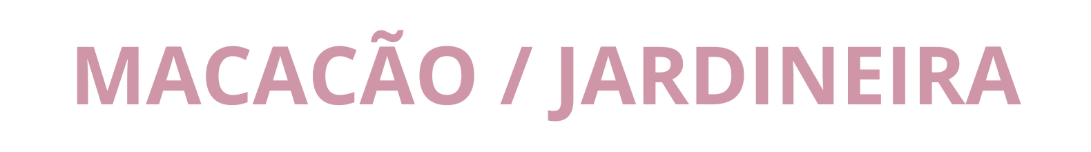 Banner da categoria MACACÃO / JARDINEIRA