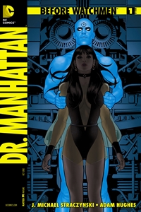 Before Watchmen: Dr. Manhattan Vol.1 #1