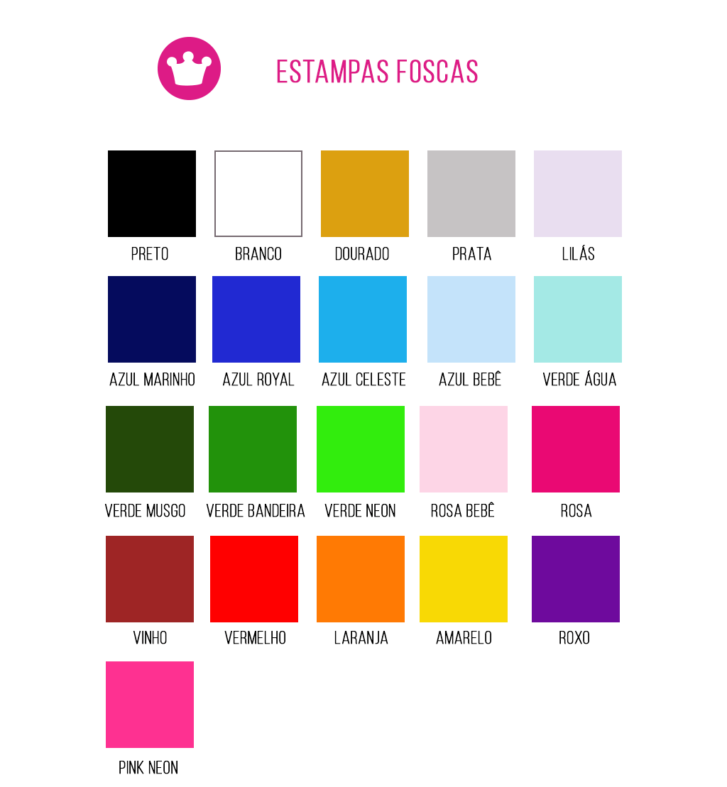 Opções de cores foscas para a  estampa