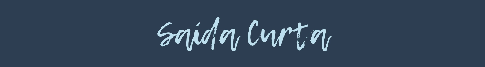 Banner da categoria Saída Curta