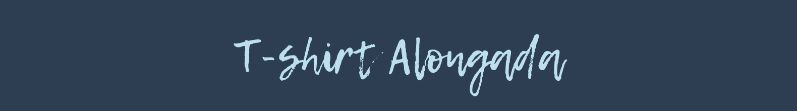 Banner da categoria T-shirt Alongada