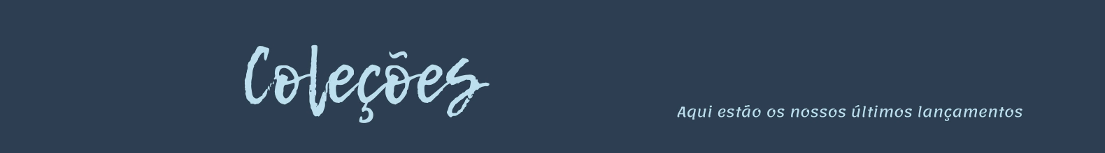 Banner da categoria Coleções