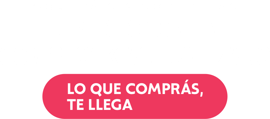 Comprá sin sorpresas. Lo que comprás, te llega.