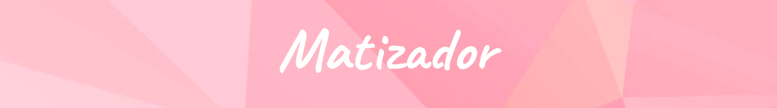 Banner da categoria Matizador
