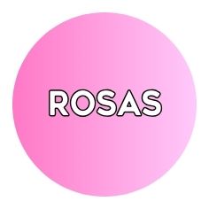 ROSAS