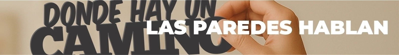 Banner de la categoría Para decorar tus paredes "LAS PAREDES HABLAN"