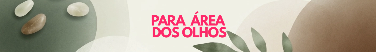 Banner da categoria Área dos olhos 