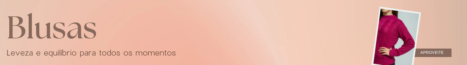 Banner da categoria Blusas e Agasalhos