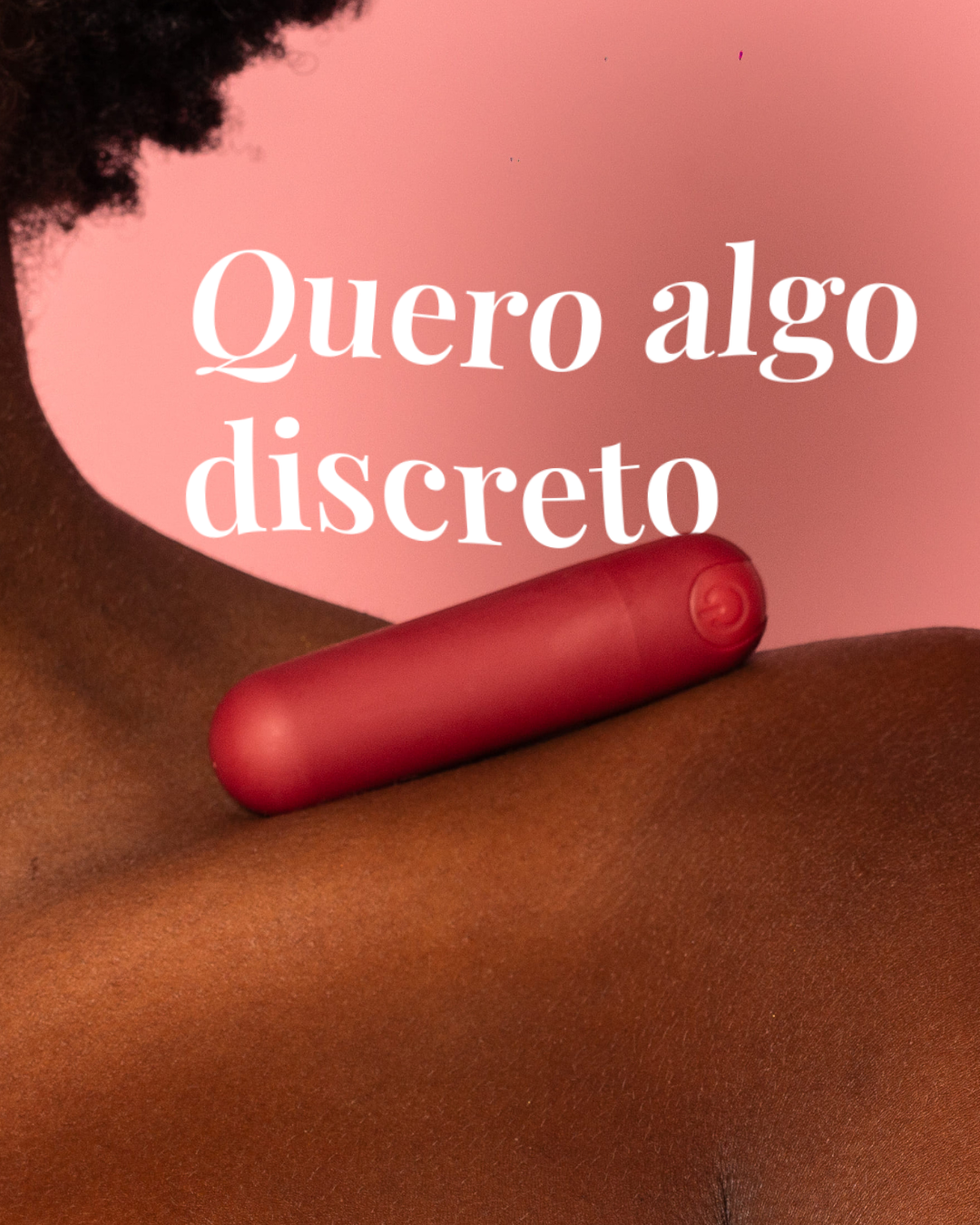 Quero algo discreto