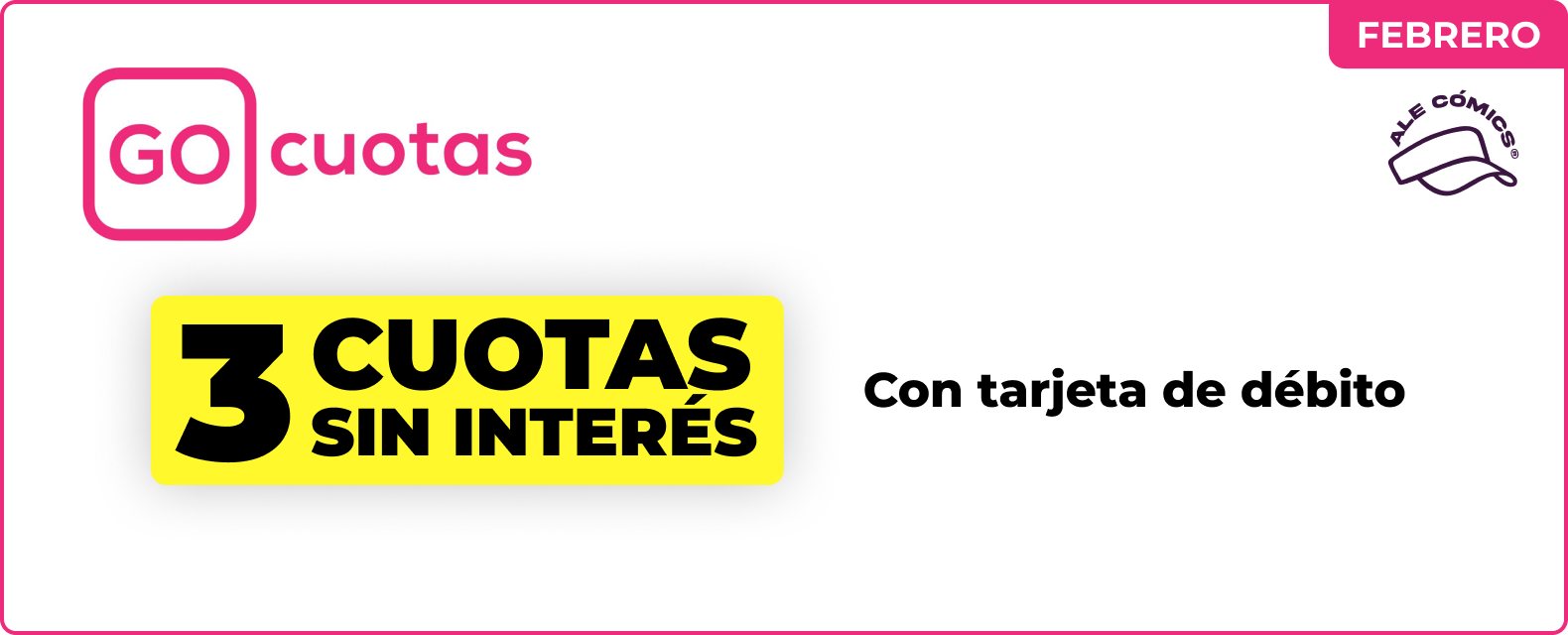 Promoción GO cuotas en Ale Cómics