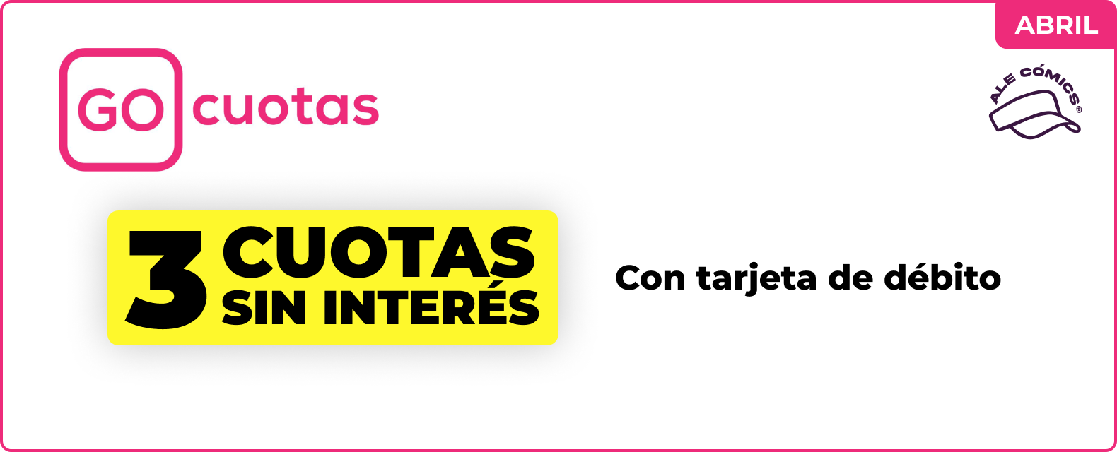 Promoción GO cuotas en Ale Cómics