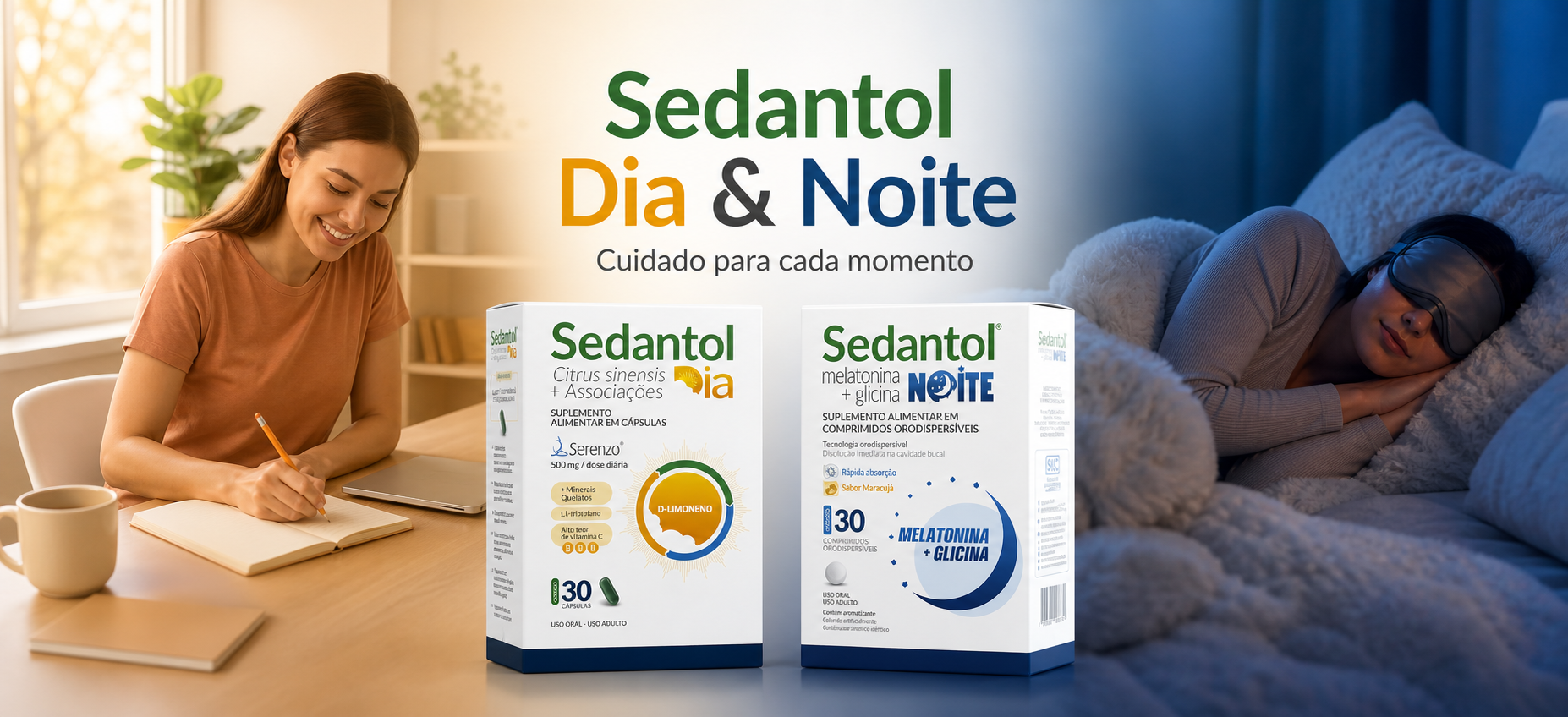 Sedantol Dia e Sedantol Noite para diferentes momentos da rotina