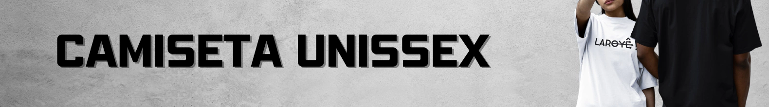 Banner da categoria CAMISETA UNISSEX