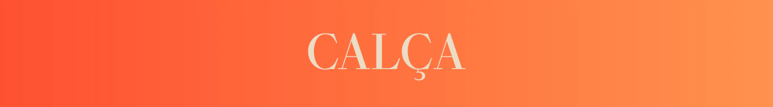 Banner da categoria CALÇA