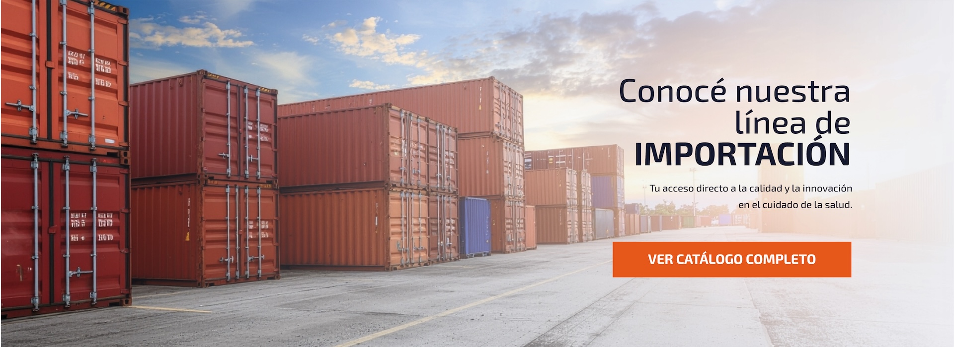 Conocé nuestra línea de importación — Ver catálogo completo