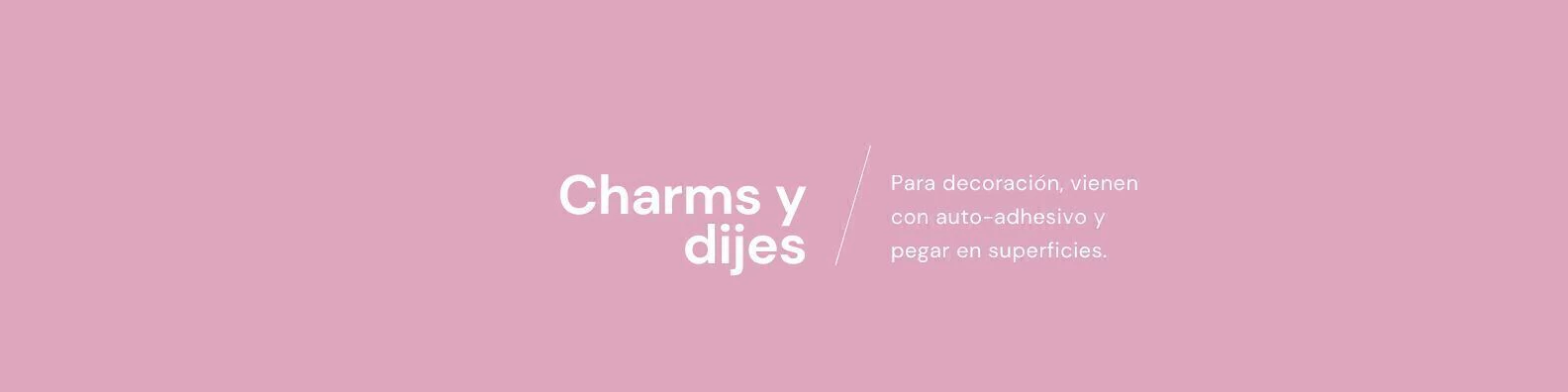 Banner de la categoría Charms dijes bolsitas x 7 unidades