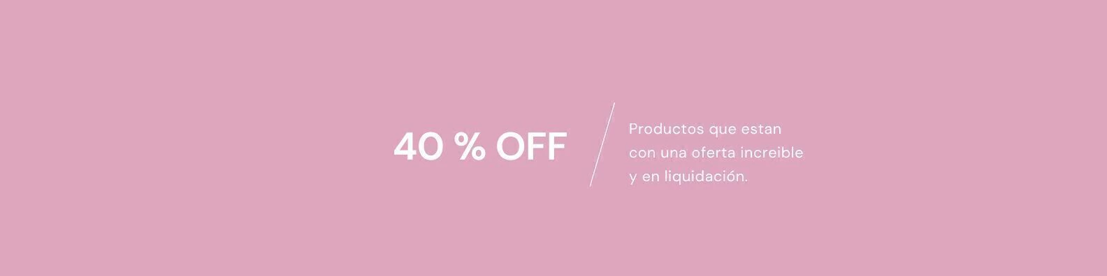 Banner de la categoría Hasta 40 % OFF