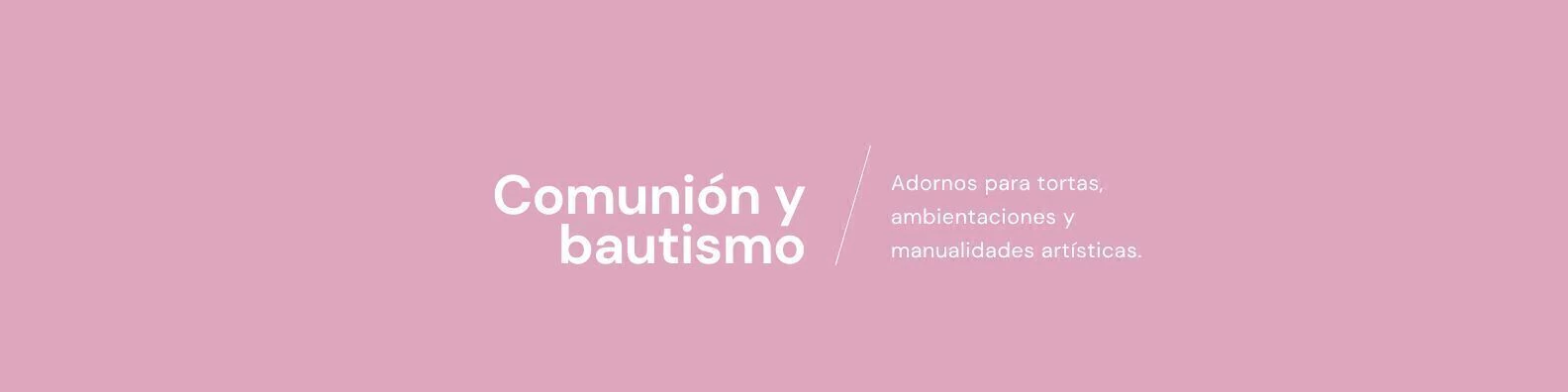 Banner de la categoría Comunion y bautismo