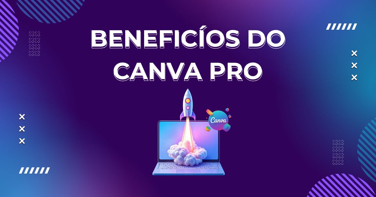 Beneficíos do Canva Pro