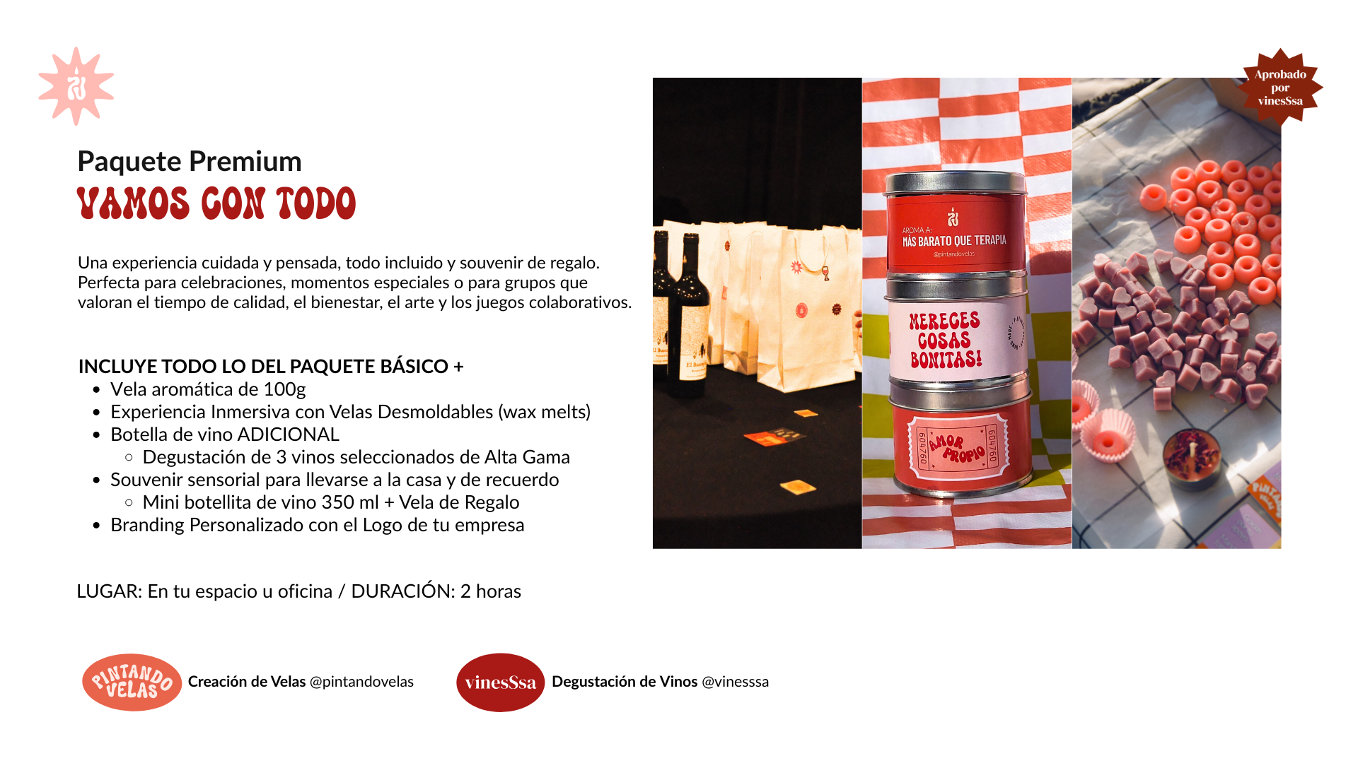 Una experiencia cuidada y pensada, todo incluido y souvenir de regalo. Perfecta para celebraciones, momentos especiales o para grupos que valoran el tiempo de calidad, el bienestar, el arte y los juegos colaborativos.