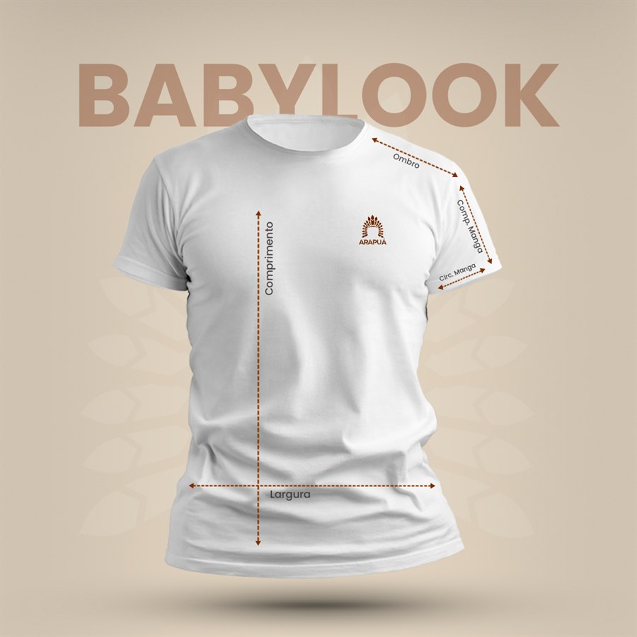 Guia de medidas das camisetas Babylook Arapuá, indicando ombro, largura, comprimento e manga