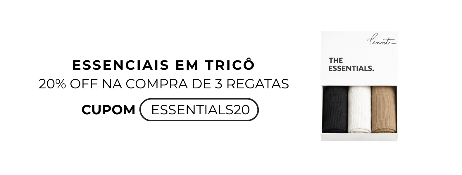 Banner da categoria THE ESSENTIALS