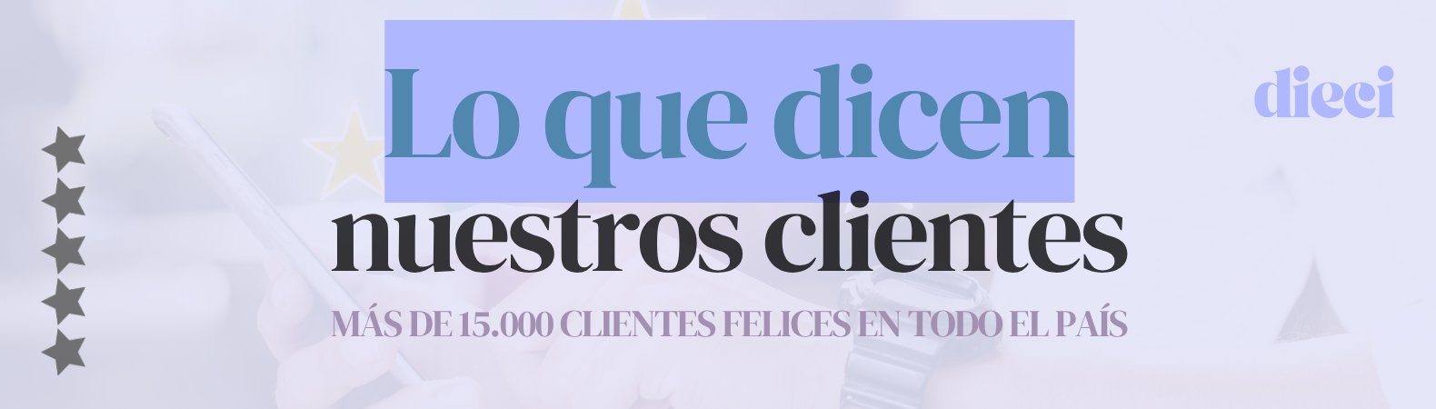 Lo que dicen nuestros clientes - Dieci