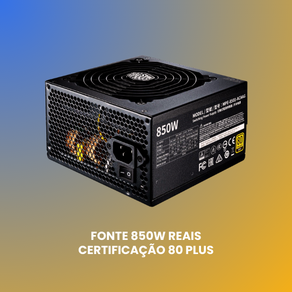 fonte 850w reais 80 plus