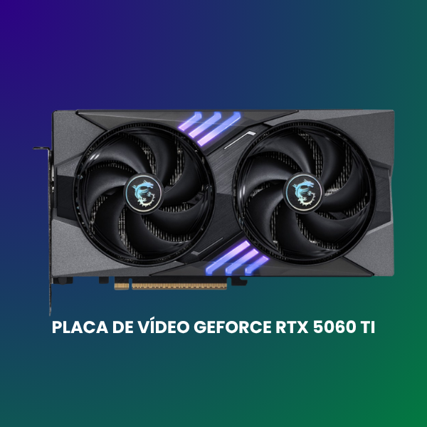 placa de vídeo geforce rtx 4060ti