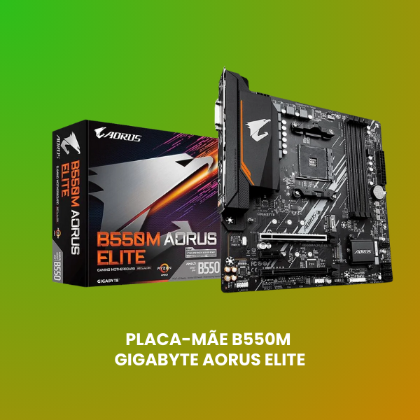 placa mãe gigabyte aorus elite b550m