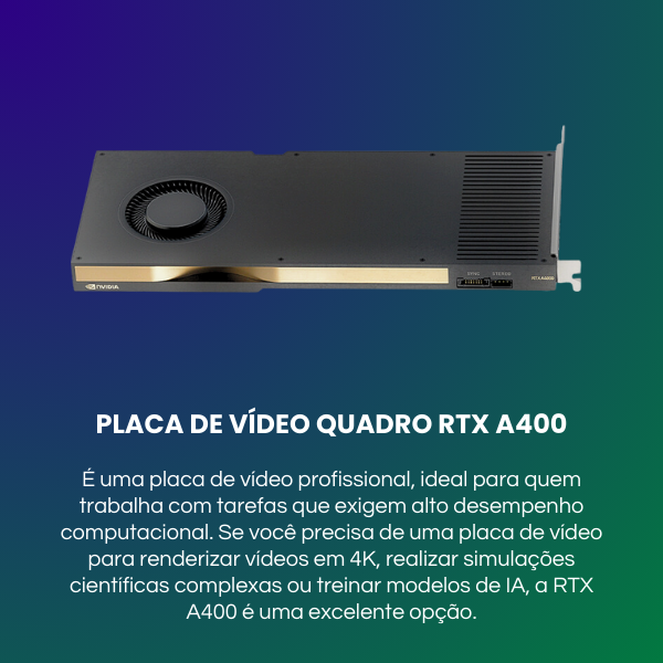 placa de video gpu quadro nvidia rtx a400