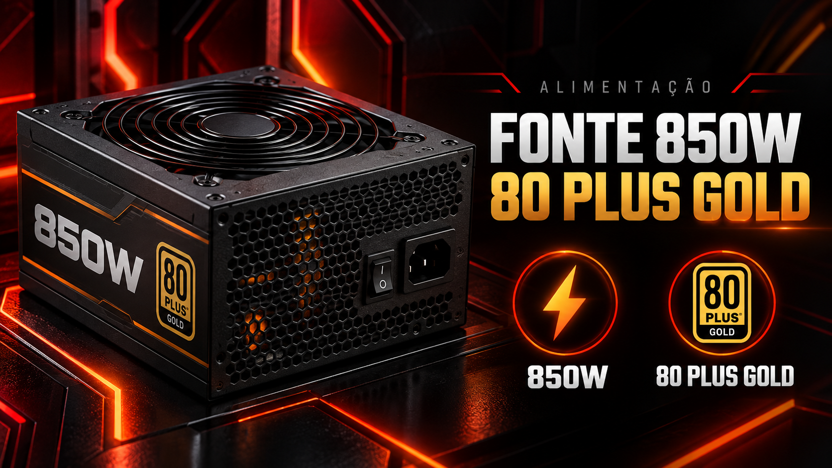 Fonte 850W 80 Plus Gold