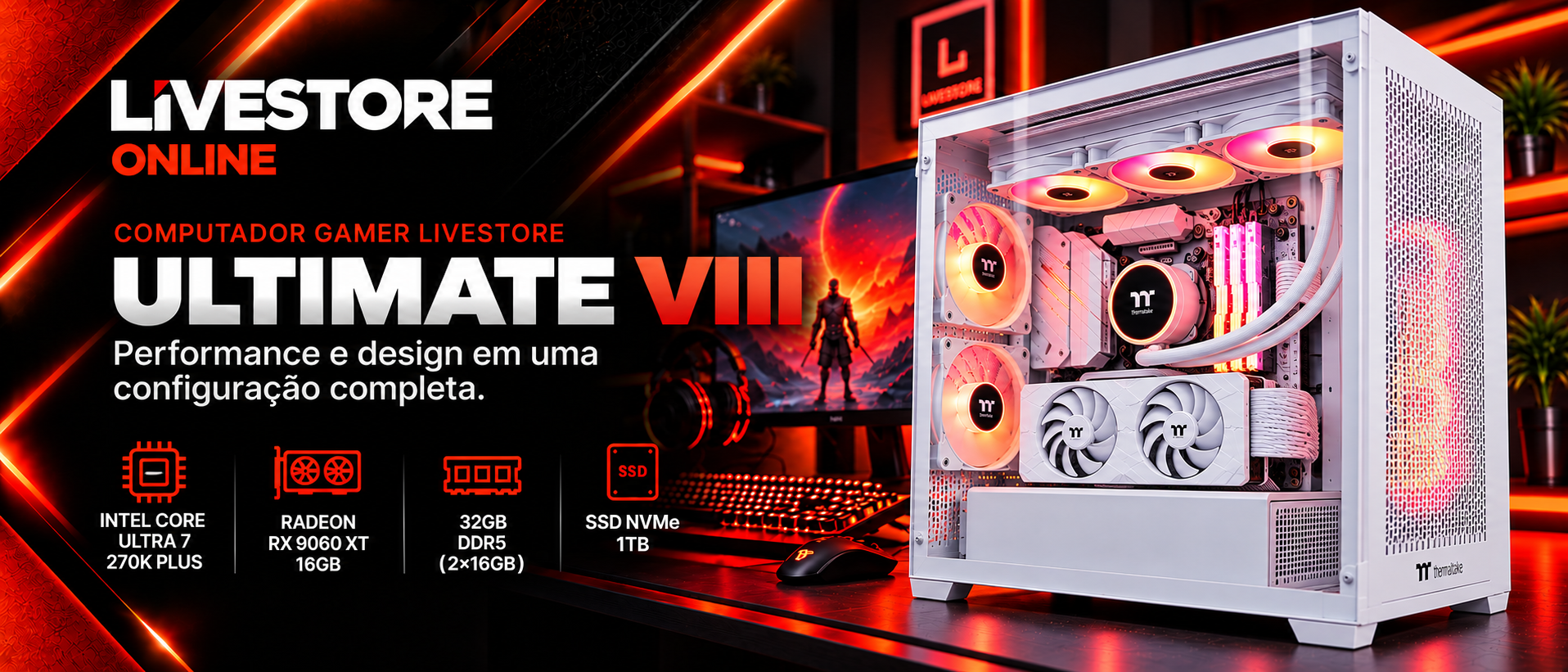 Computador Gamer Livestore Ultimate VIII - Intel Core Ultra 7 270K Plus, Radeon RX 9060 XT 16GB, 32GB DDR5, SSD NVMe 1TB