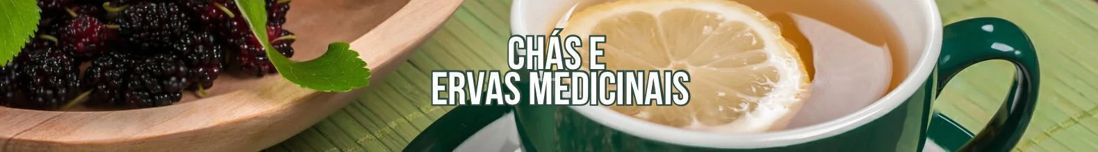 Banner da categoria Chás Emagrecedores e Ervas Medicinais 