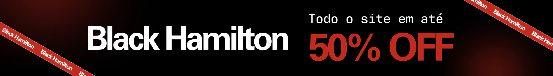 Banner da categoria BLACK HAMILTON