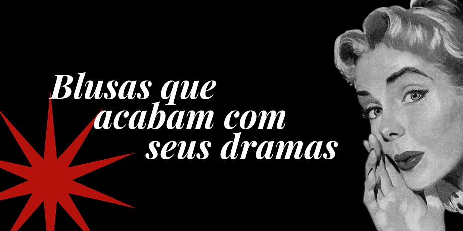 Banner da categoria BLUSAS ANTI-DRAMA