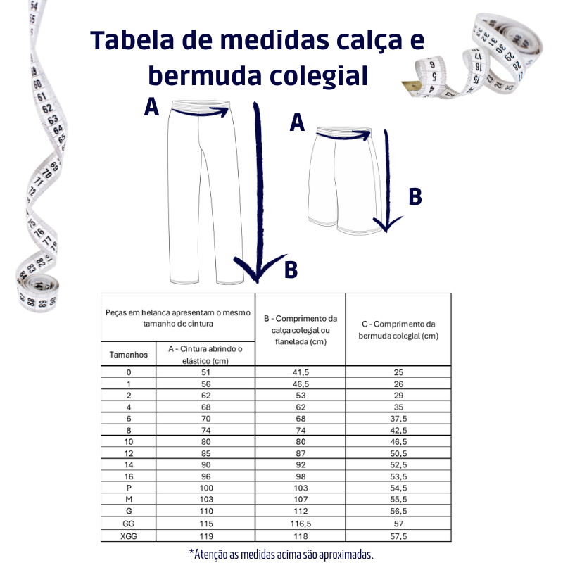 Calça colegial (com ou sem flanela interna) e bermuda colegial