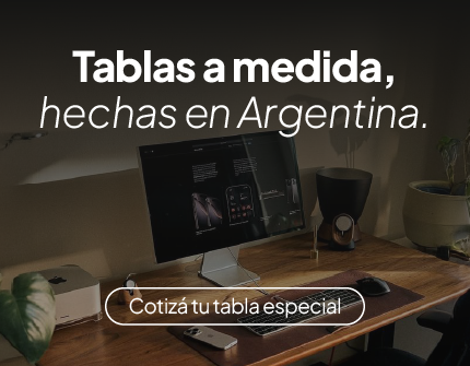 Tablas a medida, hechas en Argentina. Cotizá tu tabla especial.