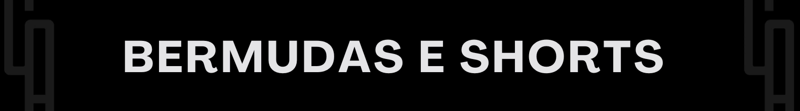 Banner da categoria • Bermudas e Shorts