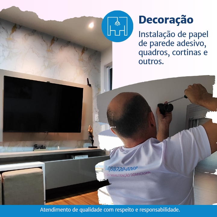 🖼 Decoração – Instalação de prateleiras, quadros, cortinas e papel de parede adesivo.