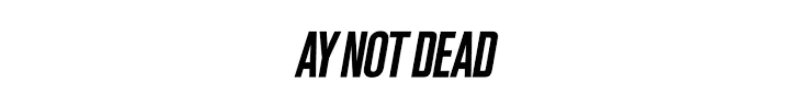 Banner de la categoría Ay Not Dead