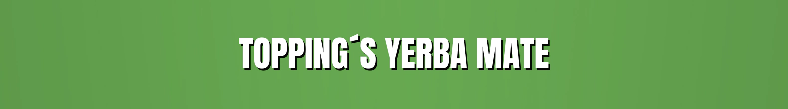 Banner de la categoría Topping´s Yerba Mate