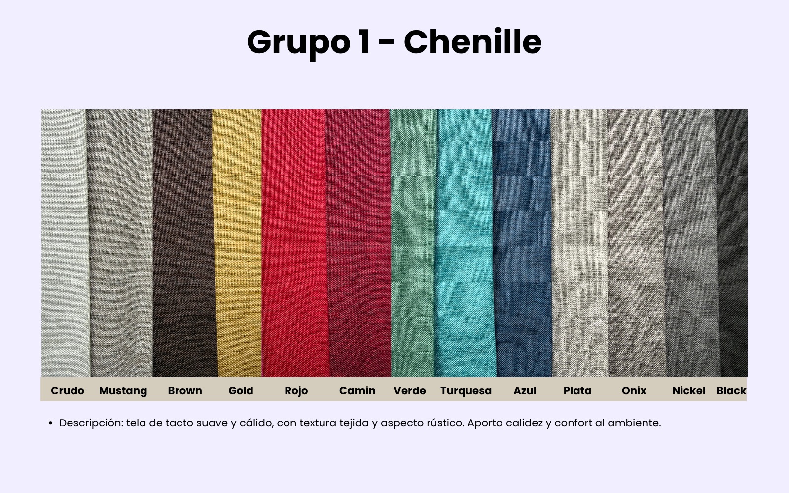 Grupo 1 (Chenille): colores Crudo, Mustang, Brown, Gold, Rojo, Camin, Verde, Turquesa, Azul, Plata, Onix, Nickel y Black